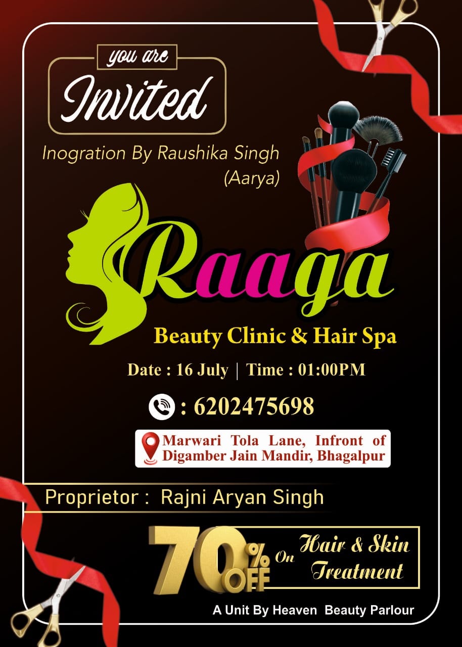 Bhagalpur News: 'Raaga' Beauty Clinic & Hair Spa का भव्य उद्घाटन 16 जुलाई को 1 IMG-20250714-WA0179